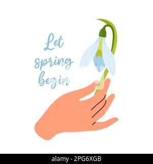 Snowdrop in hand. Illustration of flower, holding by woman hand. Let spring begin. Floral design elements. Stock Vector