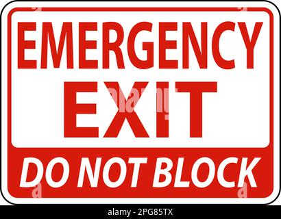 Emergency Exit Do Not Block Sign On White Background Stock Vector