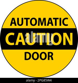 Caution Automatic Door Label On White Background Stock Vector