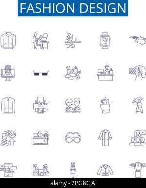 Fashion design line icons signs set. Design collection of Fashion, Design, Garment, Apparel, Style, Clothing, Trend, Textile outline concept vector Stock Vector