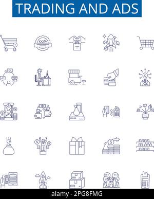 Trading and ads line icons signs set. Design collection of Trade, Ads, Marketing, Advertisements, Deals, Bargains, Selling, Buying outline concept Stock Vector