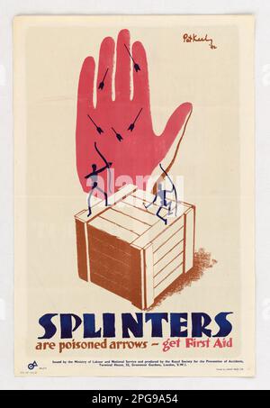 Splinters are Poisoned Arrows - Get First Aid. Artist: Pat Keely Printed By: Loxley Bros. Ltd. Contributor: Ministry of Labour and National Service; Royal Society for the Prevention of Accidents. 1942 - 1945.  Office for Emergency Management. Office of War Information. Domestic Operations Branch. Bureau of Special Services. 3/9/1943-9/15/1945. World War II Foreign Posters Stock Photo