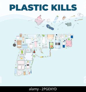 Plastic trash in a gun shaped. Plastic kills poster. Marine, Ocean, coastal pollution. Global environmental problems. Save the ocean concept. Hand dra Stock Vector