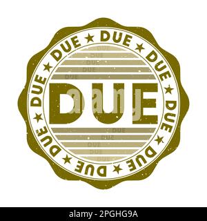 Due badge. Grunge word round stamp with texture in Alligator color theme. Vintage style geometric due seal with gradient stripes. Stock Vector