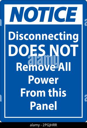 Notice Disconnecting Does Not Remove All Power From this Panel Stock Vector