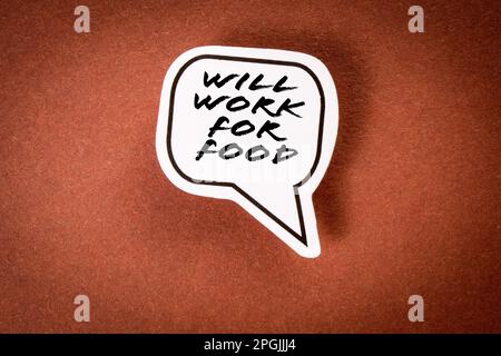 WILL WORK FOR FOOD. Speech bubble with text on brown background. Stock Photo