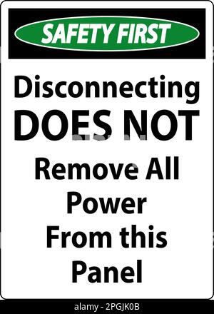 Safety First Disconnecting Does Not Remove All Power From this Panel Stock Vector