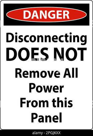 Danger Disconnecting Does Not Remove All Power From this Panel Stock Vector
