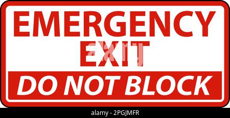 Emergency Exit Do Not Block Sign Stock Vector