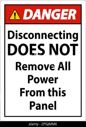 Danger Disconnecting Does Not Remove All Power From this Panel Stock Vector