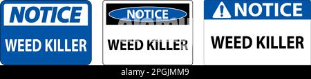 Notice Sign Weed Killer On White Background Stock Vector