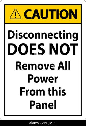 Caution Disconnecting Does Not Remove All Power From this Panel Stock Vector