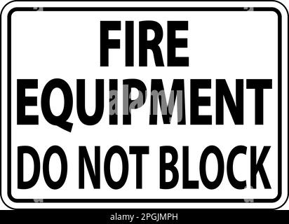 FIRE HOSE DO NOT BLOCK Sign