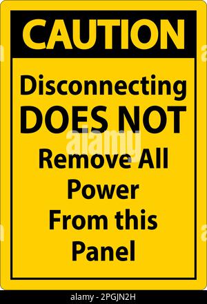 Caution Disconnecting Does Not Remove All Power From this Panel Stock Vector