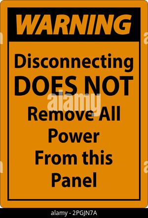Warning Disconnecting Does Not Remove All Power From this Panel Stock Vector