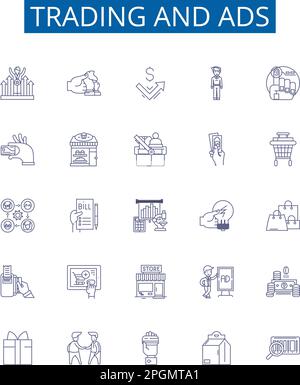 Trading and ads line icons signs set. Design collection of Trade, Ads, Marketing, Advertisements, Deals, Bargains, Selling, Buying outline concept Stock Vector