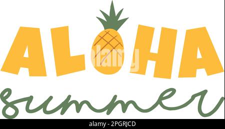 Aloha summer. Inspirational quote. Modern calligraphy phrase with hand drawn pineapple. Stock Vector
