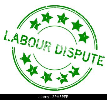 Grunge green labour dispute word with star icon round rubber seal stamp on white background Stock Vector