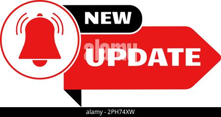 New update sticker. Now upgrade band icon. Banner for sale, web marketing notice. Important message with bell, information arrow decent vector sign Stock Vector