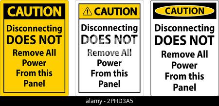 Caution Disconnecting Does Not Remove All Power From this Panel Stock Vector