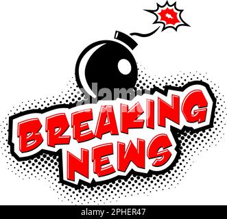 Information bomb of breaking news. Vector label in comics style on transparent background Stock Vector