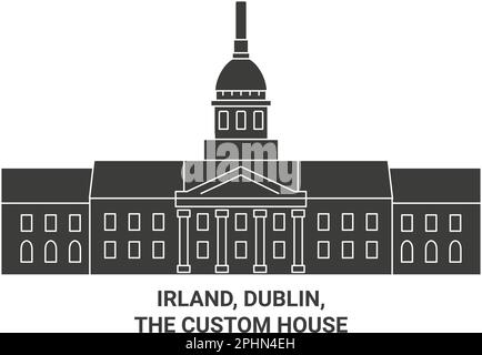 Irland, Dublin, The Custom House travel landmark vector illustration Stock Vector