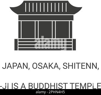 Japan, Osaka, Shitenn, Ji Is A Buddhist Temple travel landmark vector illustration Stock Vector