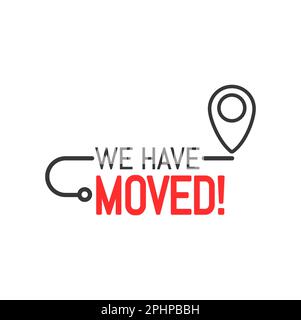 Have move icon, vector concept for office, store or business company new address location. Map pin and route line on white background. Announcement me Stock Vector