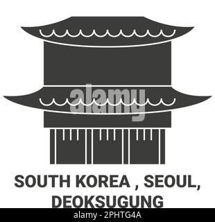 Republic Of Korea, Seoul, Deoksugung travel landmark vector illustration Stock Vector