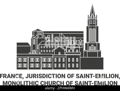 France, Jurisdiction Of Saintemilion, Monolithic Church Of Saintemilion travel landmark vector illustration Stock Vector