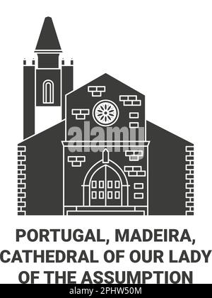 Portugal, Madeira, Cathedral Of Our Lady Of The Assumption In S travel landmark vector illustration Stock Vector