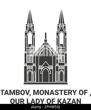 Tambov, Monastery Of , Our Lady Of Kazan travel landmark vector illustration Stock Vector