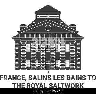 France, Salins Les Bains To The Royal Saltwork travel landmark vector illustration Stock Vector