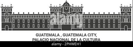 Guatemala , Guatemala City, Palacio Nacional De La Cultura travel landmark vector illustration Stock Vector