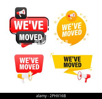 Megaphone label set with text We have moved. We have moved announcement banner Stock Vector