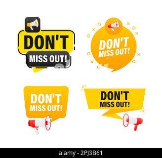 Megaphone label set with text Dont miss out. Dont miss out announcement banner Stock Vector