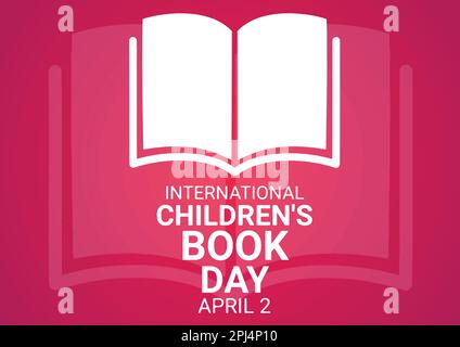 Vector illustration International Children's Book Day. April 2. Holiday concept. Template for background, banner, card, poster with text inscription Stock Vector