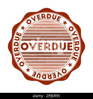 Overdue badge. Grunge word round stamp with texture in Burnt Red color theme. Vintage style geometric overdue seal with gradient stripes. Stock Vector