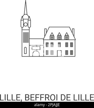 France, Lille, Beffroi De Lille, travel landmark vector illustration Stock Vector