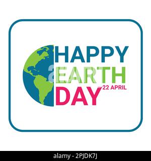 Happy Earth day. 22 April. Vector illustration on a white background. Design for banner, poster, card, flyer. Stock Vector