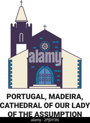 Portugal, Madeira, Cathedral Of Our Lady Of The Assumption In S travel landmark vector illustration Stock Vector