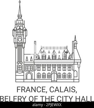 France, Calais, Belfry Of The City Hall travel landmark vector illustration Stock Vector