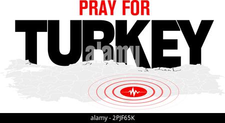 Pray for Turkey. Turkey earthquake. Major earthquakes in eastern Turkey on February 6, 2023. Stock Vector