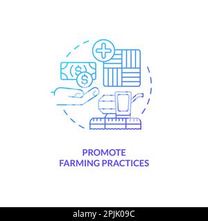 Promote farming practices blue gradient concept icon Stock Vector