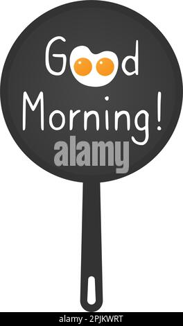 Frying pan with greeting words - Good Morning. Two Scrambled eggs form cartoon cute kitty or creature. Applicable as banner or breakfast menu design e Stock Vector