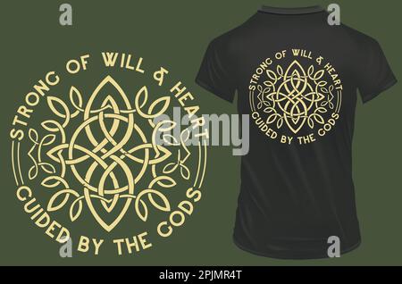 Strong of will and heart, guided by the gods. Funny quote Vector illustration for tshirt, hoodie, website, print, application, logo, clip art, poster Stock Vector
