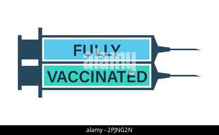 Vaccination badge, vaccine sticker. Badge for fully vaccinated person. Vaccinated by two doses. Two syringes with covid 19 vaccines. Vector illustrati Stock Vector