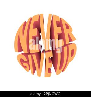 Never give up quote. Never give up text. Typography banner, text. Retro style design typography. Vector illustration Stock Vector