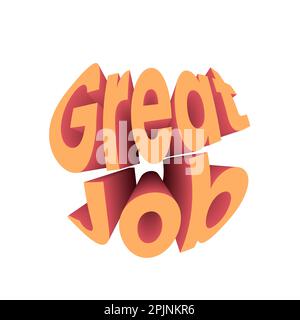 Great job quote. Great job text. Typography banner, text. Retro style design typography. Vector illustration Stock Vector