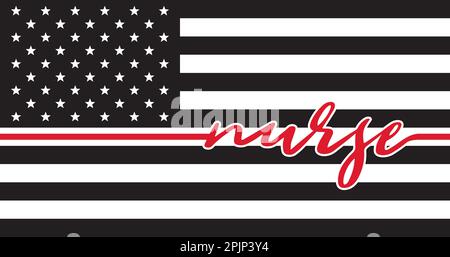 Black and white US Flag with thin red line. Nurse word. US registered nurses flag. Patriotic symbol. USA. Vector illustration Stock Vector